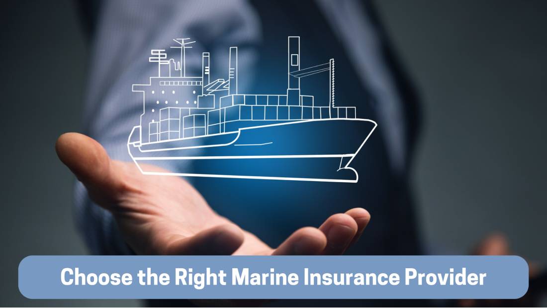 Choose the right marine insurance provider